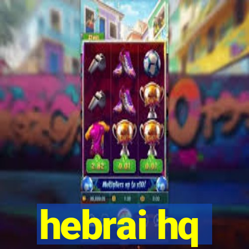 hebrai hq